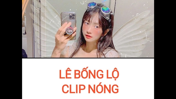 clip 17 gi&acirc;y của  L&ecirc; Bống